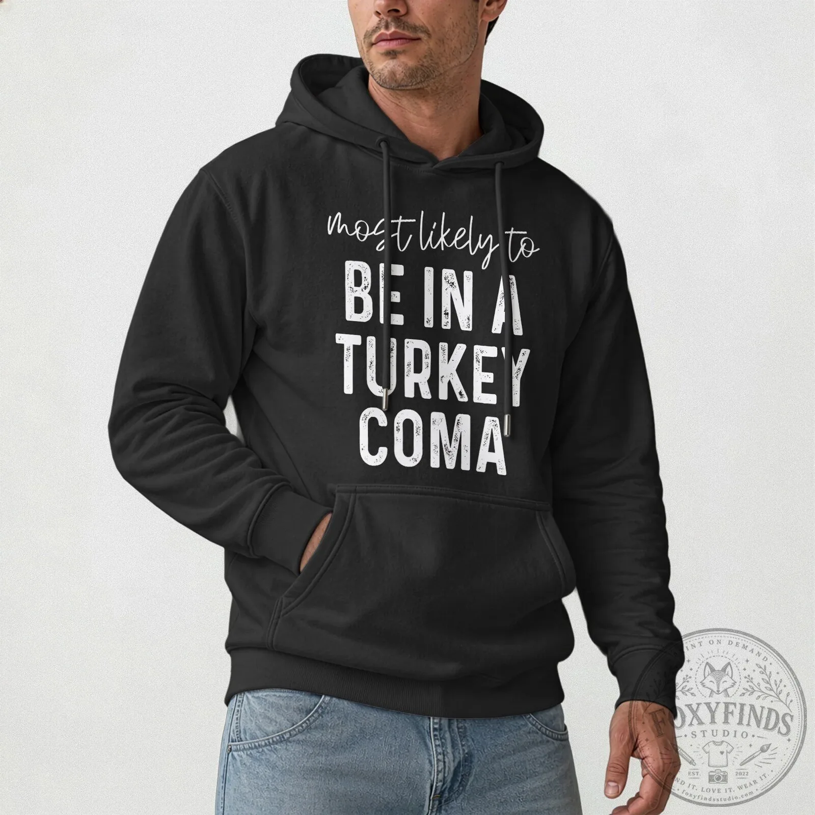Most Likely To Just Be Here For The Food Funny Thanksgiving T-Shirt 14 Most Likely To Just Be Here For The Food Funny Thanksgiving T-Shirt