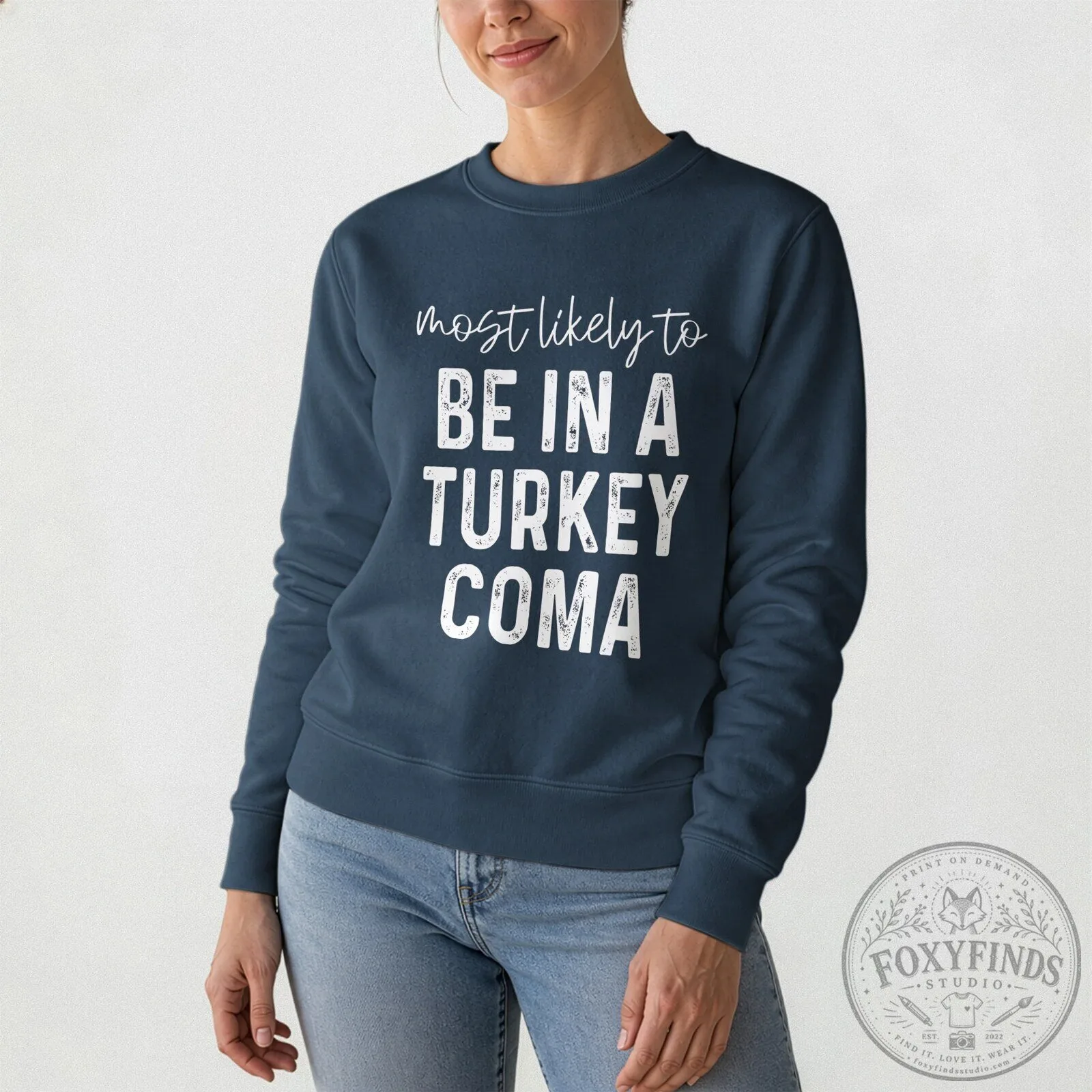 Most Likely To Just Be Here For The Food Funny Thanksgiving T-Shirt 22 Most Likely To Just Be Here For The Food Funny Thanksgiving T-Shirt